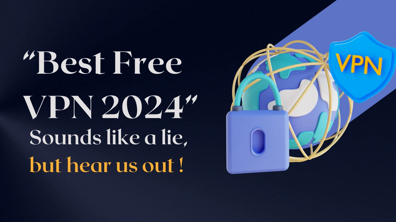 Best free VPN 2024