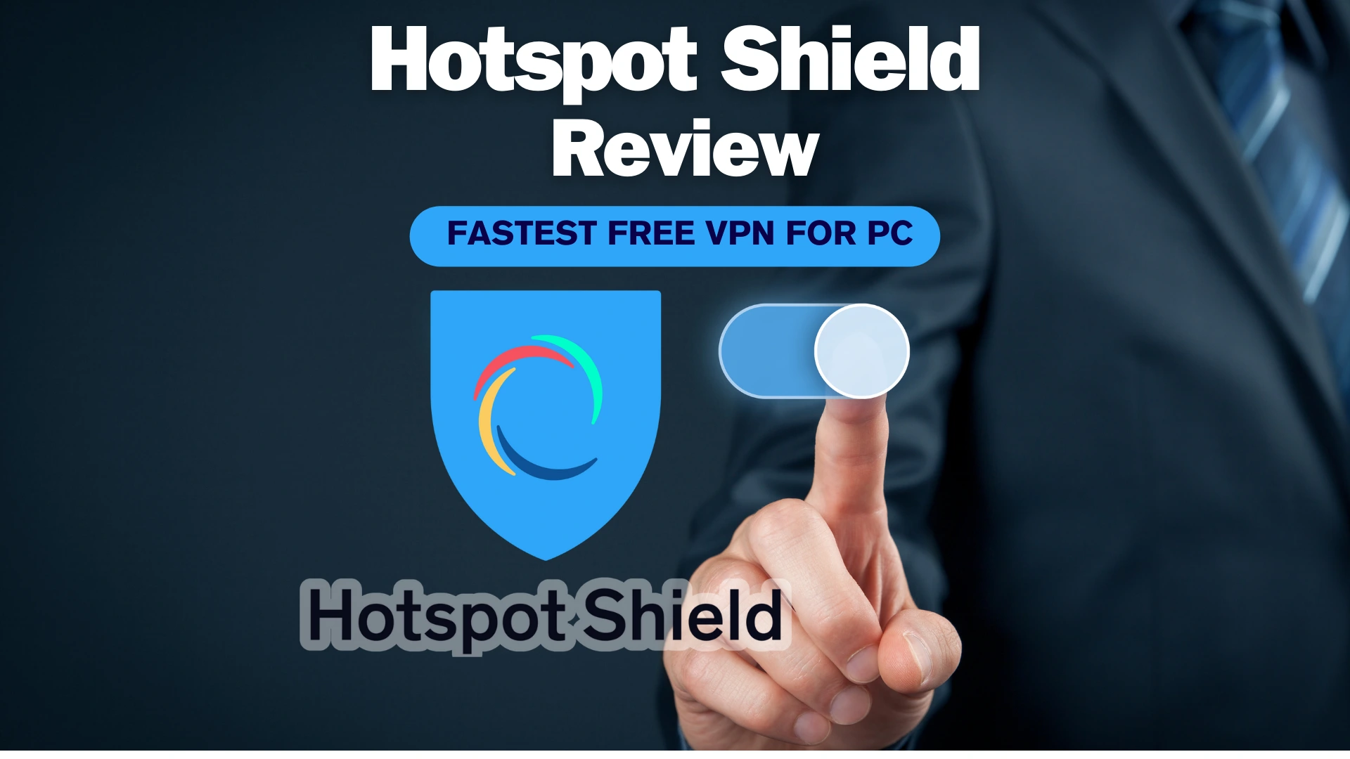 مراجعة برنامج Hotspot Shield VPN المجاني